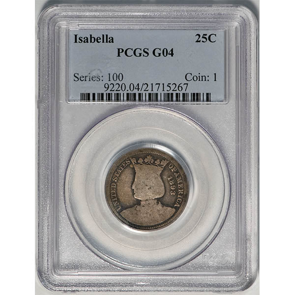 (9220) 1893 25C Isabella PCGS G04