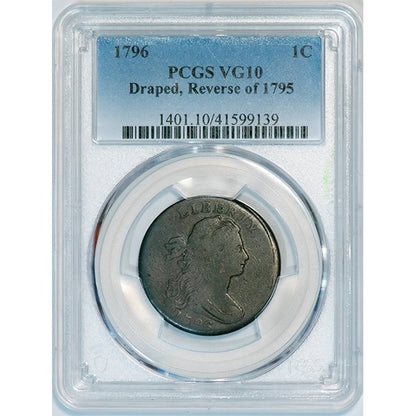 (1401) 1796 1C Draped, Reverse of 1795 PCGS VG10 ***