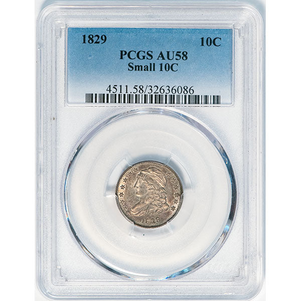 1829 10C Small 10C JR-6, R.3 PCGS AU58 Bust Dime Slab