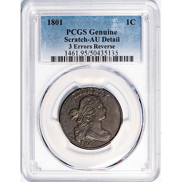 (1461) 1801 1C PCGS Genuine 3 Errors Reverse slab