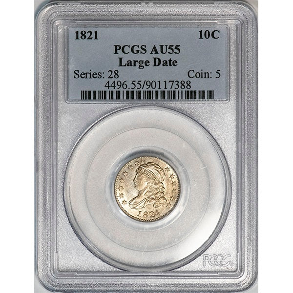 (4496) 1821 10C PCGS AU53 Bust Dime slab