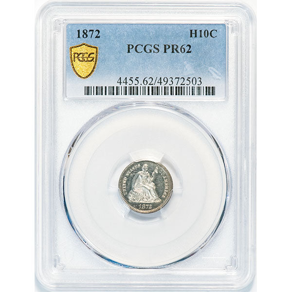 1872 H10C PCGS PR62 Liberty Seated Half dime slab