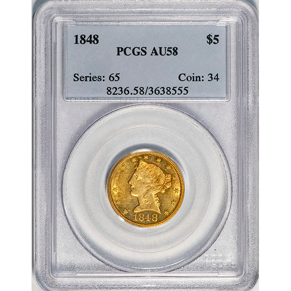 (8236) 1848 $5 PCGS AU58 Liberty slab