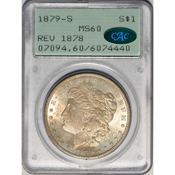 (7094) 1879-S S$1 PCGS MS60 CAC Morgan Rev of 1878 slab