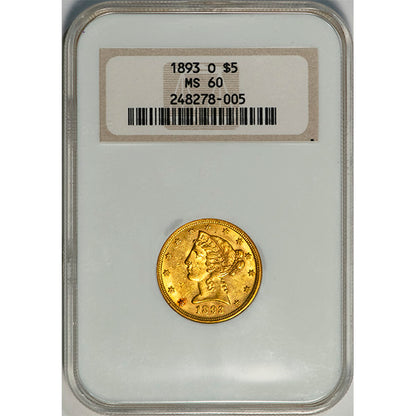 (8365) 1893-O $5 NGC MS60 Liberty slab