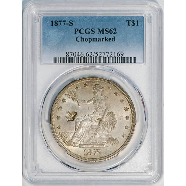 (7085) 1877-S T$1 PCGS MS62 Chopmarked slab