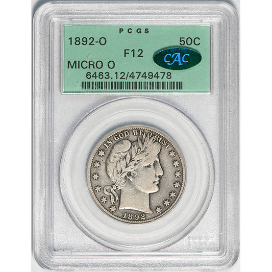 (6463) 1892-O 50C Micro O PCGS F12 CAC